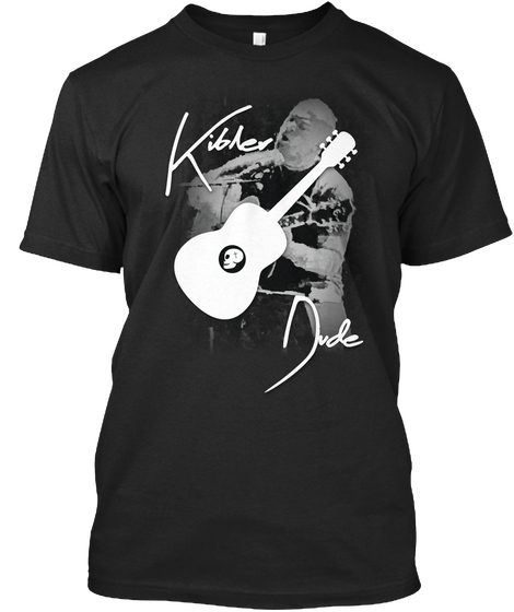 Kibler Dude T-Shirt